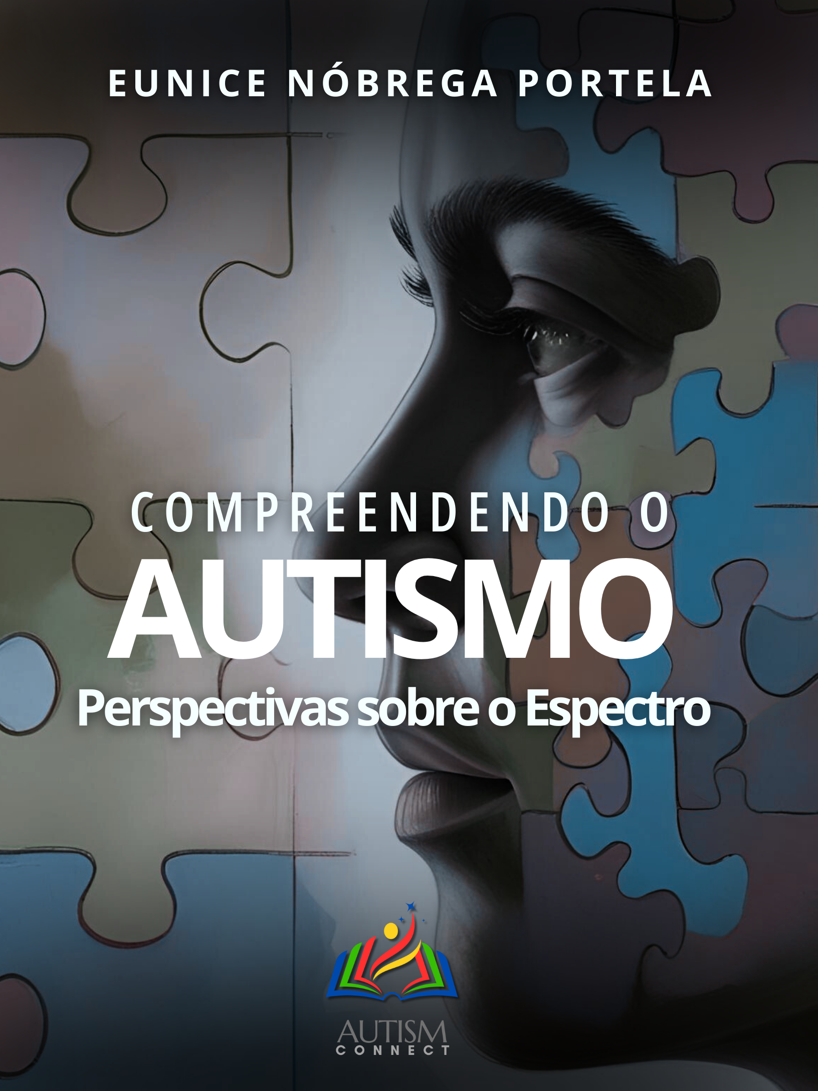 Compreendendo o Autismo: Perspectivas sobre o Espectro