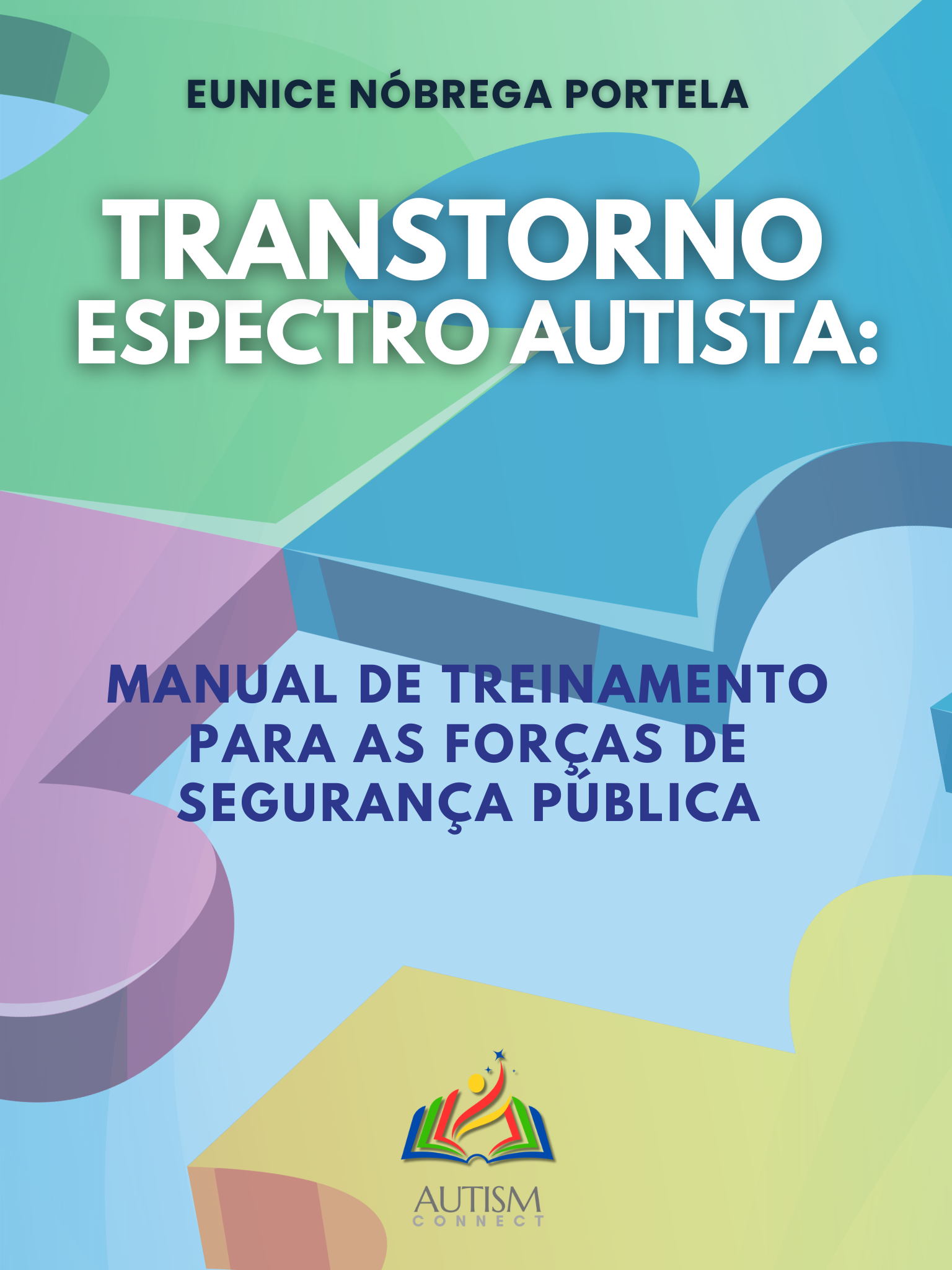 Transtorno do Espectro Autista: Manual de Treinamento para as Forças de Segurança Pública